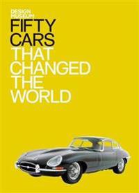 Design Museum Fifty Cars That Changed the World