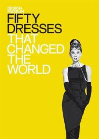 Design Museum Fifty Dresses That Changed the World