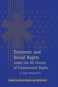 Economic and Social Rights Under the EU Charter of Fundamental Rights
