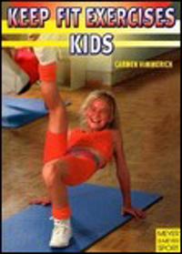 Keep Fit Exercises For Kids