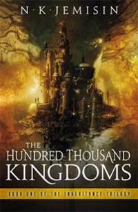 The Hundred-Thousand Kingdoms