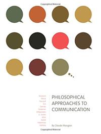 Philosophical Approaches to Communication