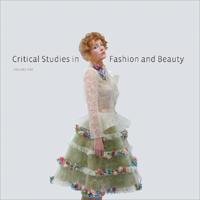 Critical Studies in Fashion and Beauty