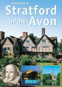 Your Guide to Stratford-upon-Avon
