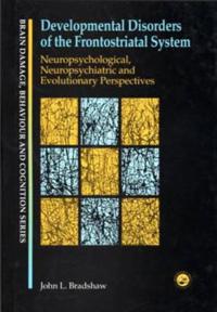 Developmental Disorders of the Frontostriatal System