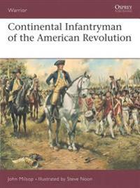 Continental Infantryman of the American War of Independence