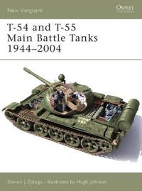 T-54 and T-55 Main Battle Tanks 1958-2004