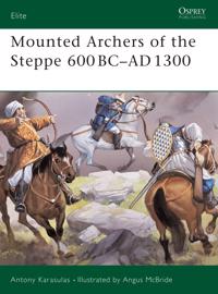 Mounted Archers of the Steppe