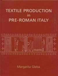 Textile Production in Pre-Roman Italy