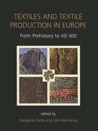 Textiles and Textile Production in Europe