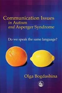 Communication Issues in Autism and Asperger Syndrome