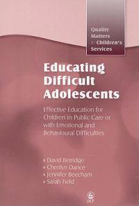 Educating Difficult Adolescents