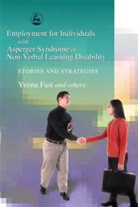 Employment for Individuals with Asperger's Syndrome or Non-verbal Learning Disability