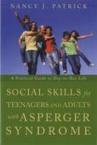 Social Skills for Teenagers and Adults with Asperger's Syndrome