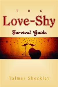 The Love-shy Survival Guide