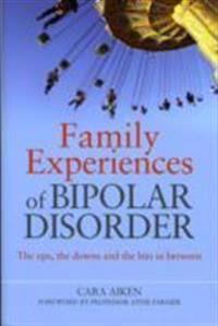 Family Experiences of Bipolar Disorder