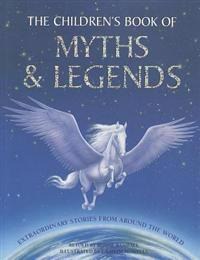 The Children's Book of Myths & Legends