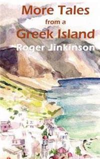 More Tales from a Greek Island