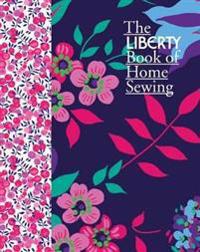 The Liberty Book of Home Sewing