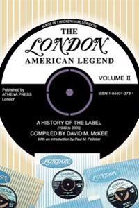 The London-American Legend,a History of the Label (1949 to 2000)