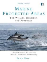 Marine Protected Areas for Whales, Dolphins and Porpoises