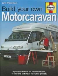 Build Your Own Motorcaravan