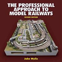 The Professional Approach to Model Railways