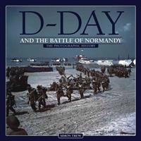 D-Day and the Battle of Normandy