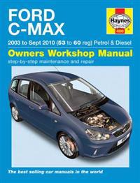 Ford C-Max Petrol and Diesel Service and Repair Manual