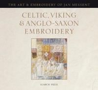 Celtic, Viking & Anglo-Saxon Embroidery