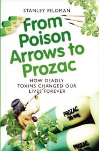 From Poison Arrows to Prozac