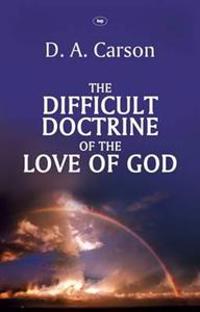Difficult Doctrine of the Love of God