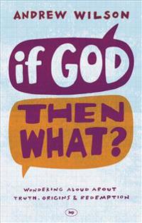 If God, Then What?