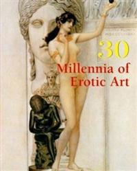 30 Millennia of Erotic Art
