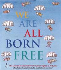 We are All Born Free
