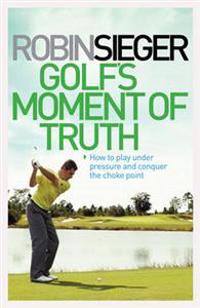 Golf's Moment of Truth