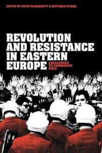 Revolution and Resistance in Eastern Europe