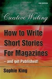 How to Write Short Stories for Magazines
