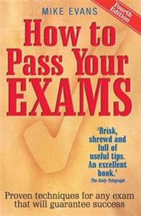 How to Pass Your Exams
