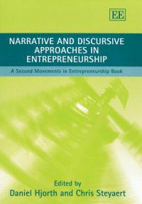Narrative and Discursive Approaches in Entrepreneurship