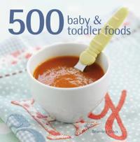 500 Baby & Toddler Foods