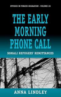 The Early Morning Phonecall: Somali Refugees' Remittances