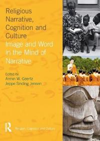 Religious Narrative, Cognition and Culture
