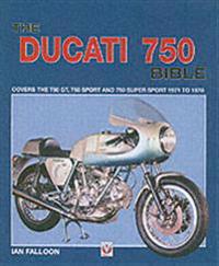 The Ducati 750 Bible