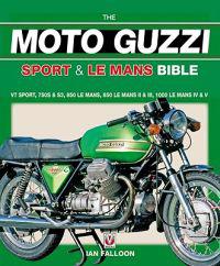 The Moto Guzzi Sport and Le Mans Bible