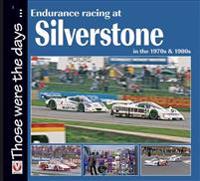 Endurance Racing at Silverstone in the 70s and 80s