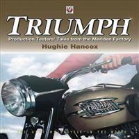 Triumph Production Testers' Tales