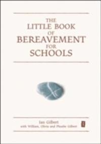 The Little Book of Bereavement for Schools
