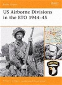 US Airborne Divisions in the ETO 1944-45