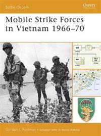 Mobile Strike Forces in Vietnam 1966-70